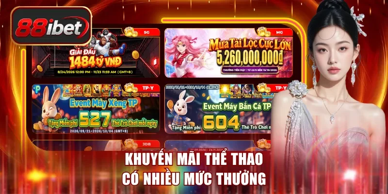 Khuyến mãi thể thao có nhiều mức thưởng