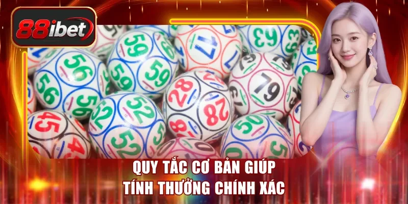Quy tắc cơ bản giúp tính thưởng chính xác